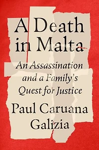 a Death Malta: An Assassination and Family's Quest for Justice