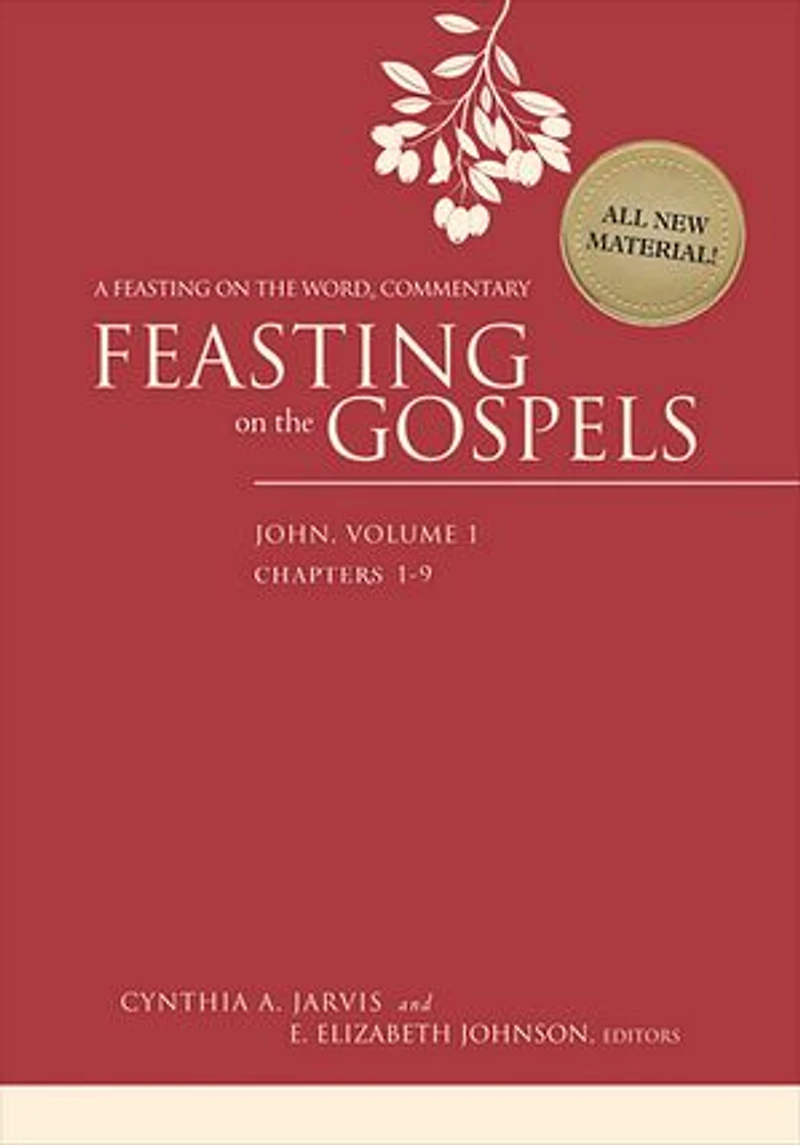 Feasting on the Gospels--John, Volume 1: A Word Commentary
