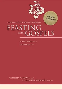 Feasting on the Gospels--John, Volume 1: A Word Commentary