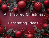 An Inspired Christmas: Decorating Ideas