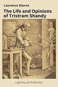 The Life and Opinions of Tristram Shandy