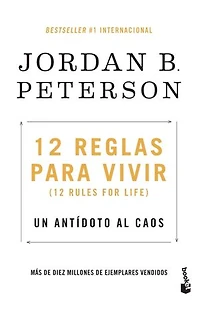 12 reglas para vivir (Español neutro): Un antídoto al caos