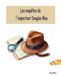 Les enquêtes de l'inspecteur Douglas Mee