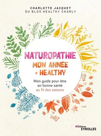 Naturopathie: mon année + healthy