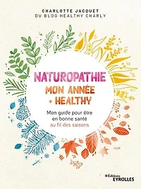 Naturopathie: mon année + healthy
