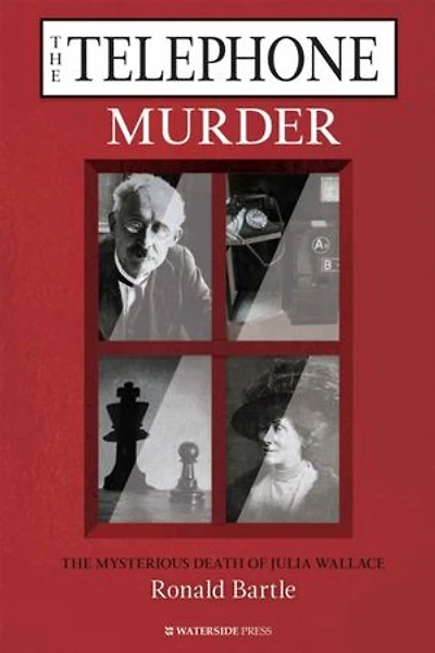 The Telephone Murder: Mysterious Death Of Julia Wallace