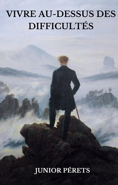 Vivre au-dessus des difficultés
