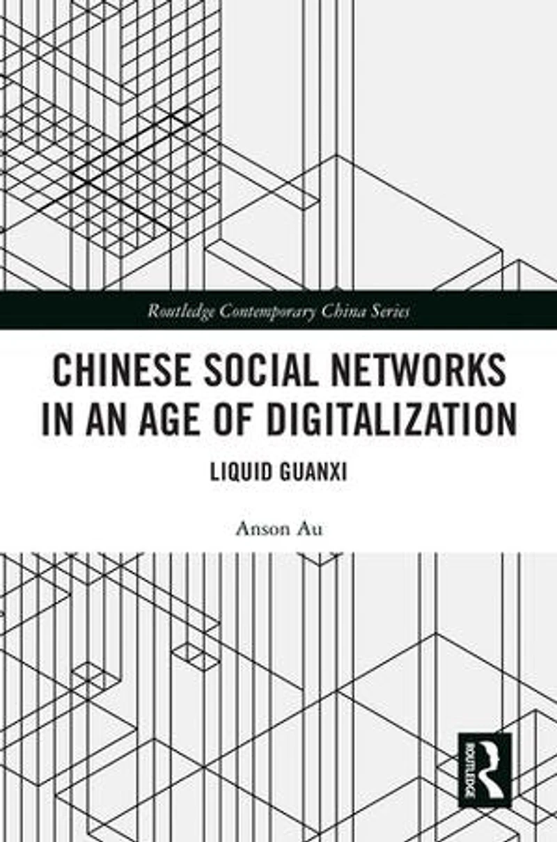 Chinese Social Networks an Age of Digitalization: Liquid Guanxi