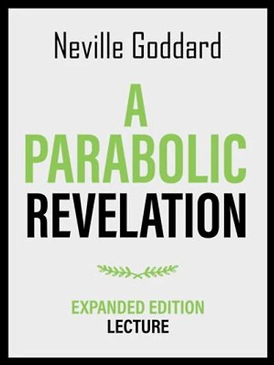 A Parabolic Revelation - Expanded Edition Lecture