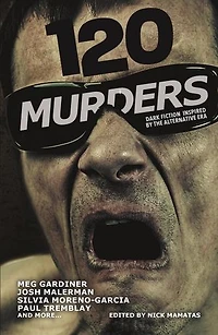 120 Murders-Dark Fiction Inspired by the Alternative Era