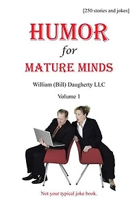 Humor for Mature Minds, Volume 1: Not Your Typical Joke Book.