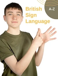 British Sign Language: A-Z Alphabet Hand Communication