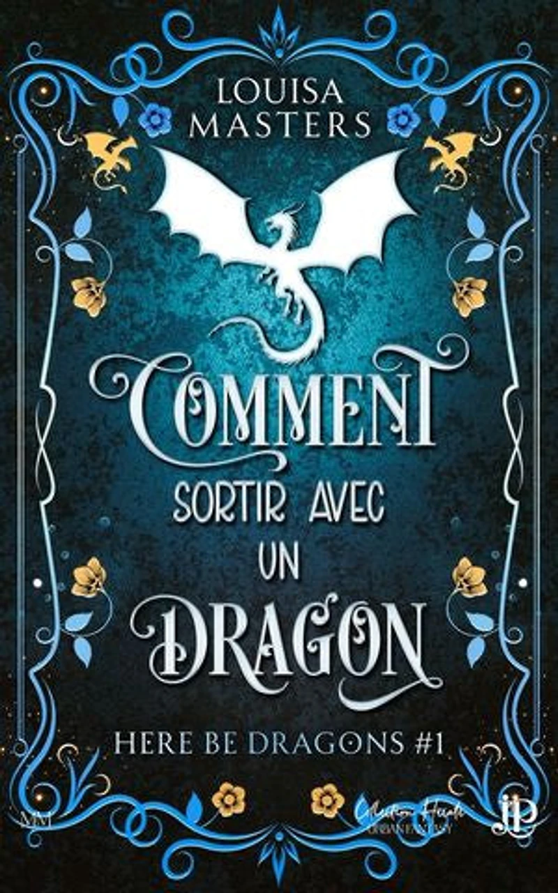 Comment sortir avec un dragon: Here be dragons #1