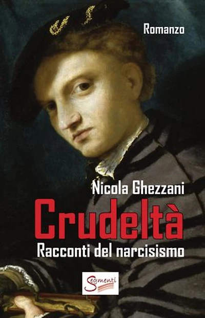 Crudeltà: Racconti del narcisismo