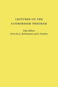 Lectures on the h-Cobordism Theorem