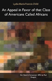 An Appeal in Favor of that Class of Americans Called Africans