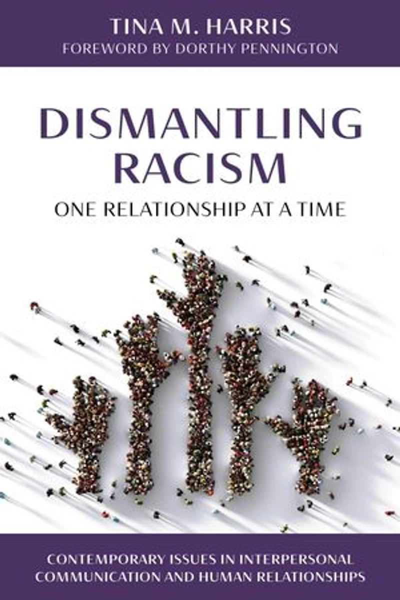 Dismantling Racism: One Relationship at a Time