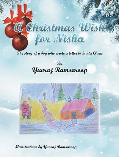 A Christmas Wish For Nisha: The Story Of Boy Who Wrote Letter To Santa Claus