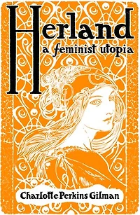 Herland: A Feminist Utopia
