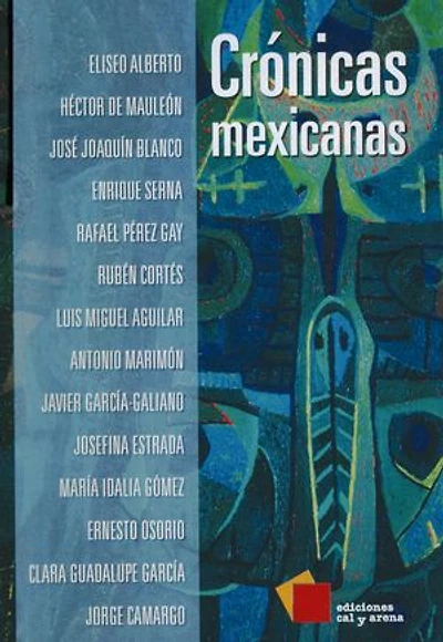 Crónicas mexicanas: Reviven momentos claves de la vida mexicana