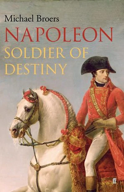 Napoleon: Soldier of Destiny