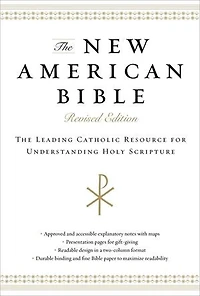 The New American Bible: Leading Catholic Resource For Understanding Holy Scripture