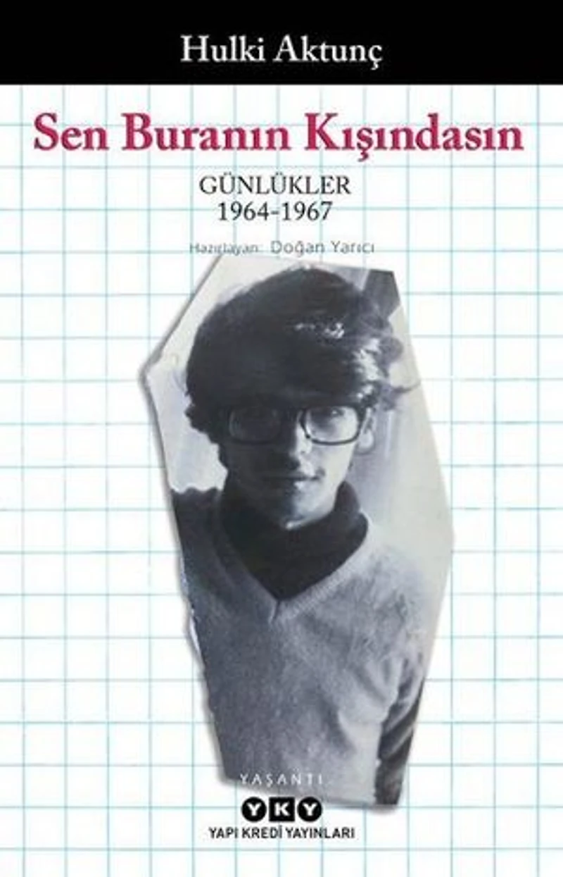 Sen Buranın Kışındasın - Günlükler 1964-1967