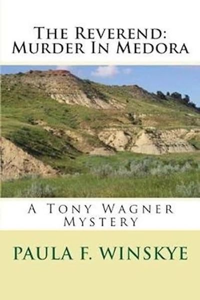 The Reverend: Murder in Medora: Tony Wagner Mysteries, #4
