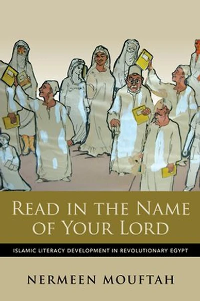 Read the Name of Your Lord: Islamic Literacy Development Revolutionary Egypt