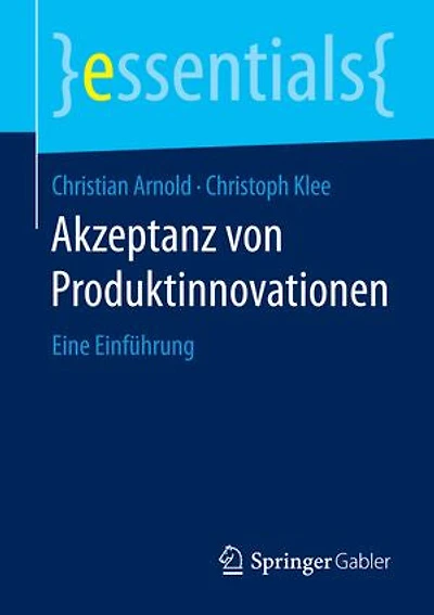 Akzeptanz Von Produktinnovationen: Eine Einführung