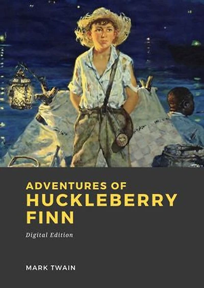 Adventures of Huckleberry Finn: (Tom Sawyer’s Comrade)
