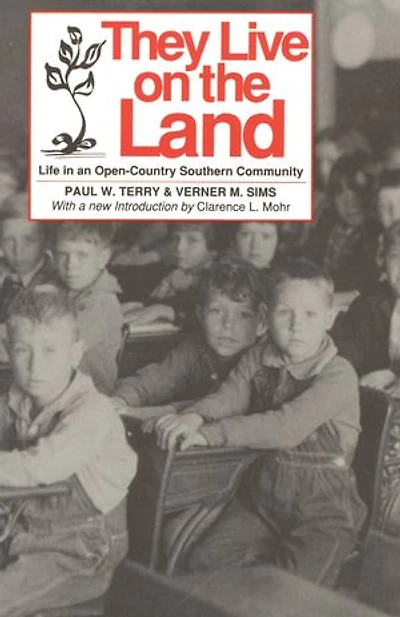 They Live on The Land: Life in an Open Country Southern Community