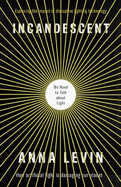 Incandescent: We Need To Talk About Light