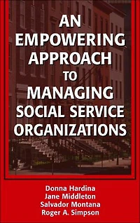 An Empowering Approach to Managing Social Service Organizations