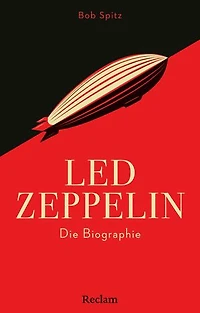 Led Zeppelin: Die Biographie