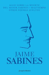 Algo sobre la muerte del Mayor Sabines/Maltiempo/O