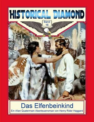 Das Elfenbeinkind: Ein Allan Quatermain Abenteuerroman