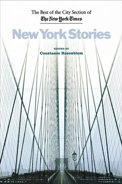 New York Stories: the Best of City Section Times
