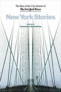 New York Stories: the Best of City Section Times
