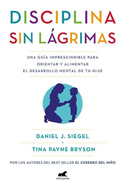 Disciplina sin lágrimas / No-Drama Discipline