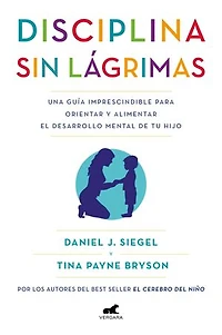 Disciplina sin lágrimas / No-Drama Discipline