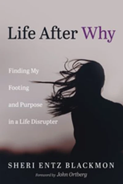 Life After Why: Finding My Footing and Purpose a Disrupter