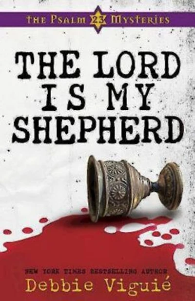 The Lord Is My Shepherd: Psalm 23 Mysteries #1