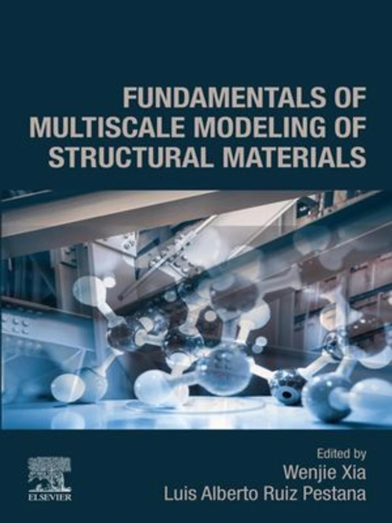 Fundamentals of Multiscale Modeling Structural Materials
