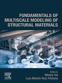 Fundamentals of Multiscale Modeling Structural Materials