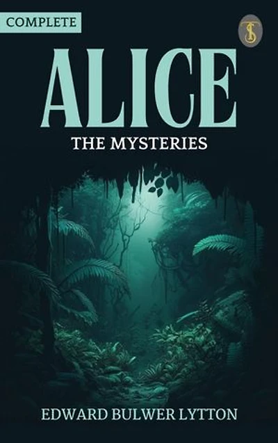 Alice, The Mysteries