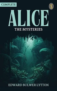 Alice, The Mysteries