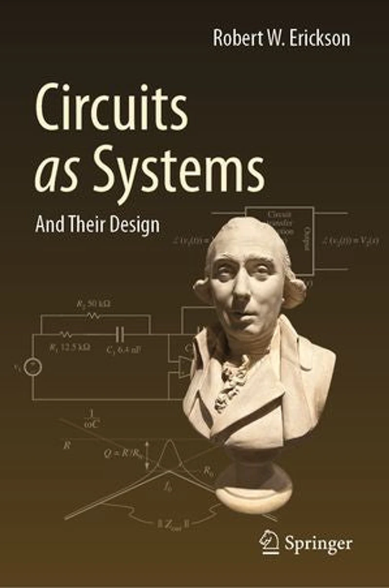 Circuits as Systems: And Their Design