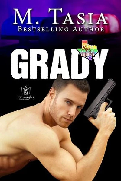 Grady: Boys of Brighton, #7