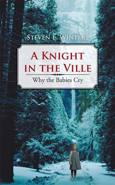 A Knight the Ville: Why Babies Cry